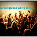 Top bollywood party songs