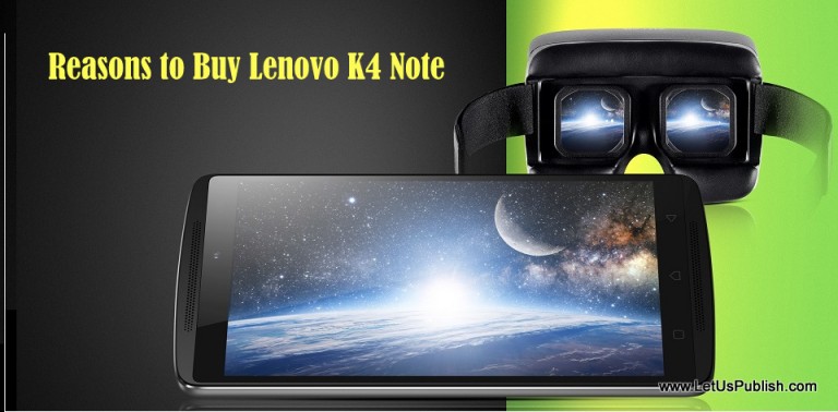 Reasons to Buy Lenovo K4 Note , Full Specs