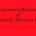 Uncommon Behavior of Magnetically Attractive Women