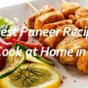 10 Best Indian Paneer Recipes for Dinner Youtube Videos in Hindi