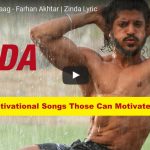 30 Hindi Motivational Songs To Listen in 2020