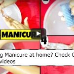 How to do Manicure at home? Check Our Fav. videos